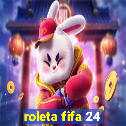 roleta fifa 24